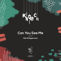 Nhii & Pippermint - Can You See Me (Snippet)