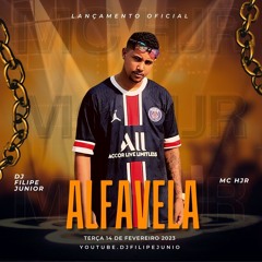 ALFAVELA - MC HJR (DJ FILIPE JUNIO)