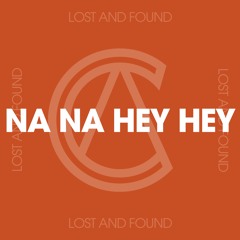 Na Na Hey Hey (Remix)