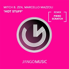 Mitch B. Zen, Marcello Mazzoli - Hot Stuff (Radio Edit) (Official Audio)