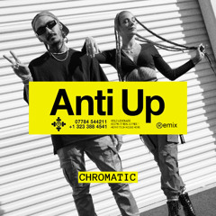 Anti Up - Chromatic (Gold Lemonade Remix)