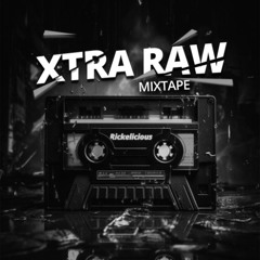 Xtra Raw #27 Rooler VS Rebelion VS Malice 2016 Mixtape