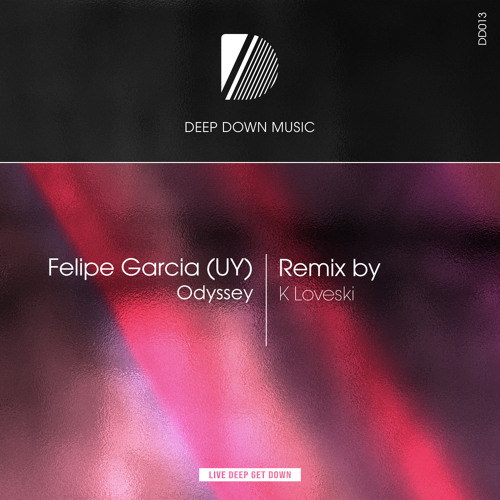 PREMIERE: Felipe Garcia (UY) - Odyssey (K Loveski Remix) [Deep Down Music]