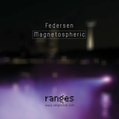 PREMIERE:  Federsen - Magnetic [RANGESC001]