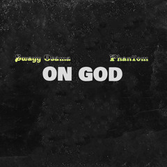 On God ft $wayyOsama (Prod By Spaceless Beats)