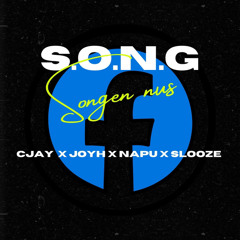 Lioz - S.O.N.G Songen Nus (CJay, Slooze, Joyh, Napu)