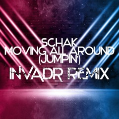 Schak ft. Kim English - Moving All Around (Jumpin') (INVADR Remix) - Tech House