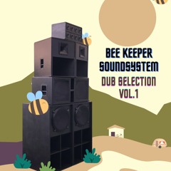 BEE KEEPER SOUND // DUB SELECTION VOL1