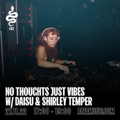 No Thoughts Just Vibes w/ Daisu & Shirley Temper - Aaja Channel 2 - 27 11 22