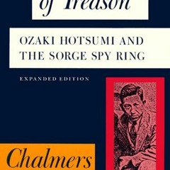 READ EBOOK 📂 An Instance of Treason: Ozaki Hotsumi and the Sorge Spy Ring by  Chalme