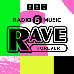 BBC 6 Music - Rave Forever 90s... Sasha and Digweeds Renaissance