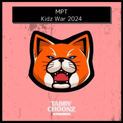 [170BPM] MPT - Kidz War 2024 [FREE DL]