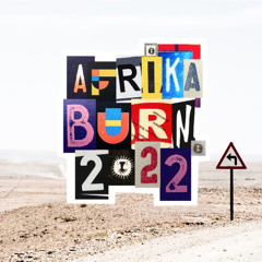 AfrikaBurn 2022, Boombox Monday Night