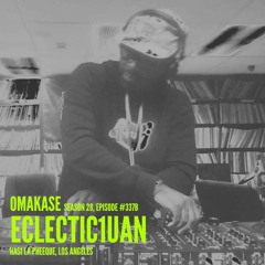 OMAKASE 337b, ECLECTIC1UAN