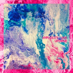 HYPLOCITY PODCAST // 005  -  UPDRIVE