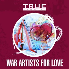 True Samples - War Artists For Love