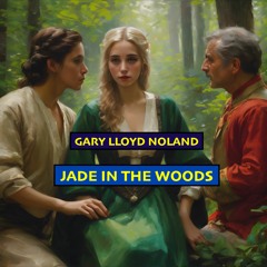 JADE IN THE WOODS