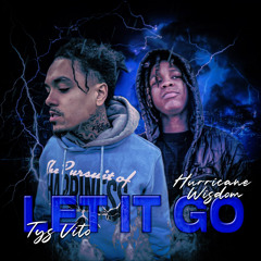 Let It Go ft Hurricane Wisdom