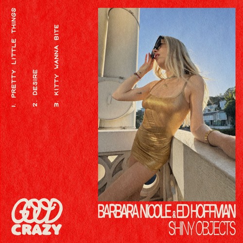 Ed Hoffman, Barbara Nicole - Pretty Little Things [Good Crazy]