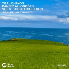 Ygal Ohayon : Dansez Allongé.e.s Vol. 5 : The beach edition - 11 Juillet 2024