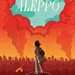 [ACCESS] EBOOK 📦 Escape from Aleppo by  N. H. Senzai [EPUB KINDLE PDF EBOOK]