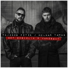 Majka, Molnár Tamás - Azt beszélik a városban