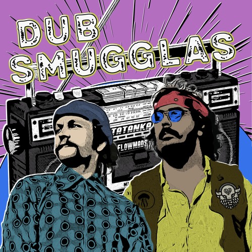 Dub Smugglas w/ Tatanka