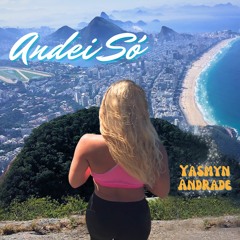 Yasmyn Andrade - Andei Só (2024)