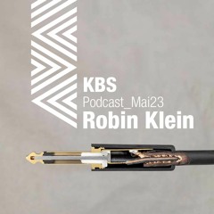 [Robin Klein] @ [KBS Podcast 007] [230516]