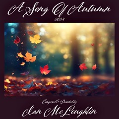 A Song Of Autumn 2024