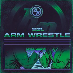 SØL - Arm Wrestle