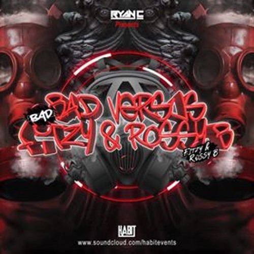 Bad Vs Fitzy Rossy B By Ryan C