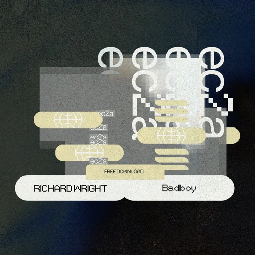 Richard Wright - Badboy [Free DL]