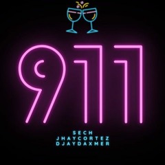 911 - Sech Ft Jhayco (DmbRmx) DjayDaxmer