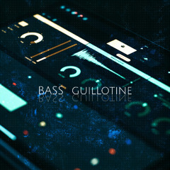 Bass Guillotine