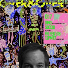 OVER&OVER 017: DINO SOCCIO