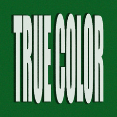 TRUE COLOR