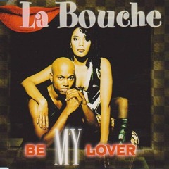 La Bouche - Be My Lover (Nurse Erica Transcension Remix)