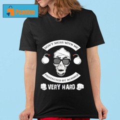 Jeff Dunham Don’t Mess With Me Protected By Achmed Very Hard Shirt