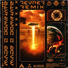 Artifact - Made 2 Dominate (REVPER Remix)