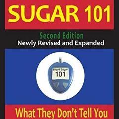 Get EPUB KINDLE PDF EBOOK Blood Sugar 101: What They Don't Tell You About Diabetes by  Jenny Ruhl �