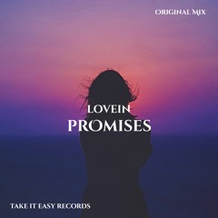 LOVEIN - Promises (Original Mix)