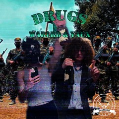 DRUGS (FT. YAUX) [PROD. SECRET GARDEN]
