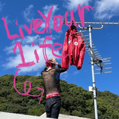 Live Your 1ife!