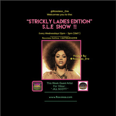 20th July 2022 = SLE Show By Rs Dree = 1hr JILL SCOTT Hitz + Nuff Niceness In Da Show Yah Zi Mi !!