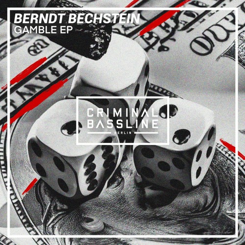 Berndt Bechstein - Gamble (Daniel Jaeger Poka Gamble Remix) [Criminal Bassline]
