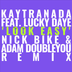 L00K EASY (Nick Bike & Adam Doubleyou Remix)