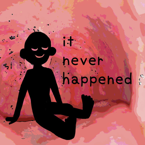 it never happened