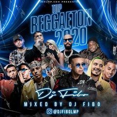 IAMLMP Presents - DJ FIBO - Reggaeton Top 2020