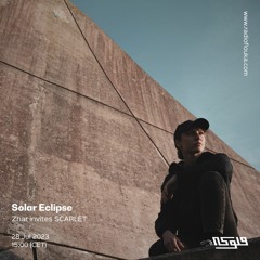 Solar Eclipse: Zhar invites SCARLET - 28/07/2023